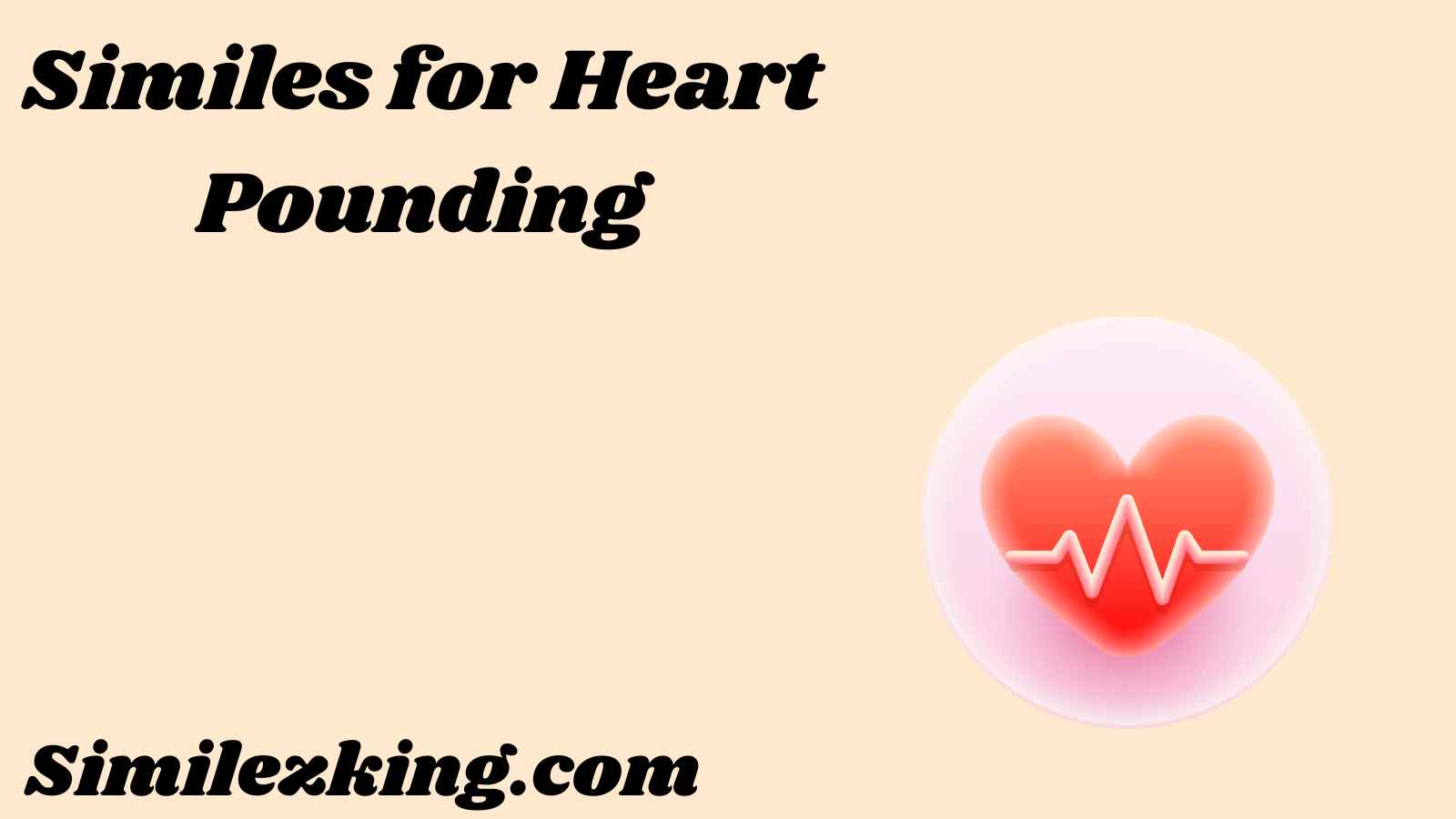 Similes for Heart Pounding