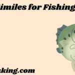 Similes for Fishing